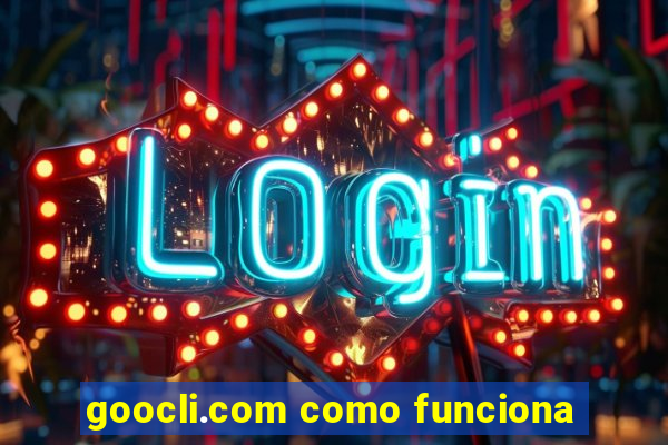 goocli.com como funciona